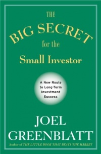 The Big Secret for the Small Investor: A New Route to Long-Term Investment Success