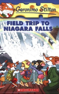 Field Trip to Niagara Falls (Geronimo Stilton, No. 24)