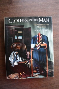 Clothes and the Man: The Principles of Fine Men's Dress