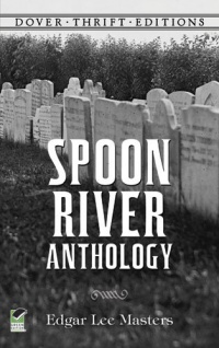 Spoon River Anthology (Dover Thrift Editions)