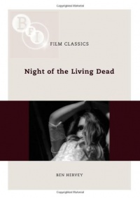 Night of the Living Dead (BFI Film Classics)