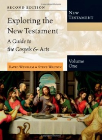 Exploring the New Testament, Volume 1: A Guide to the Gospels & Acts (Exploring the Bible)