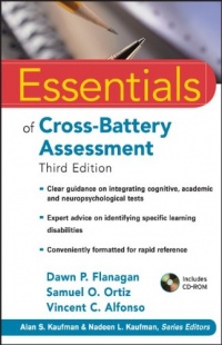 Essentials of Cross-Battery Assessment (Essentials of Psychological Assessment)