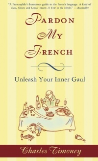 Pardon My French: Unleash Your Inner Gaul