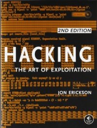 Hacking: The Art of Exploitation, 2nd Edition