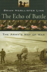 The Echo of Battle: The Army's Way of War