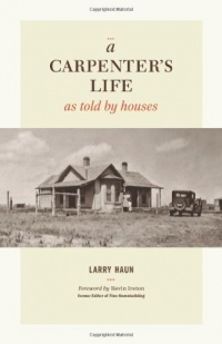 A Carpenter's Life as Told by Houses