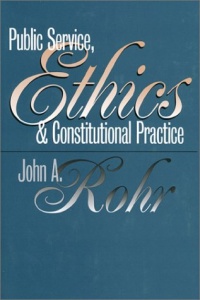 Public Service, Ethics, and Constitutional Practice (Studies in Government and Public Policy)