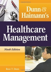 Dunn and Haimann's Healthcare Management