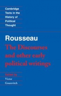 Rousseau: 'The Discourses' and Other Early Political Writings (Cambridge Texts in the History of Political Thought) (v. 1)