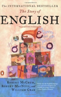 The Story of English: Third Revised Edition