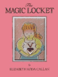 The Magic Locket (Magic Charm Book)