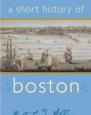 A Short History of Boston (Short Histories)