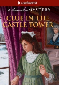 Clue in the Castle Tower: A Samantha Mystery (American Girl Mysteries (Quality))