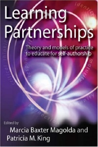 Learning Partnerships: Theory and Models of Practice to Educate for Self-Authorship