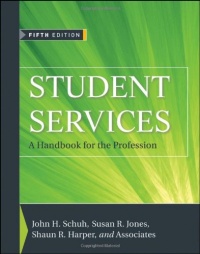 Student Services: A Handbook for the Profession