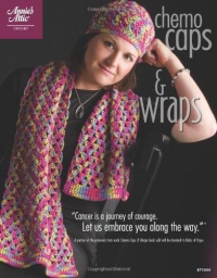 Chemo Caps & Wraps (Annie's Attic: Crochet)