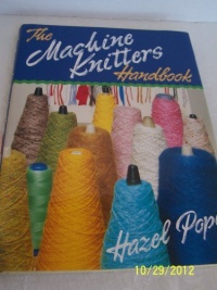 The Machine Knitter's Handbook