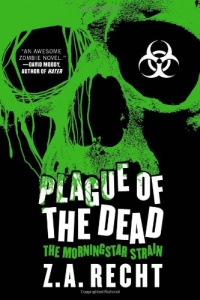 Plague of the Dead: The Morningstar Strain