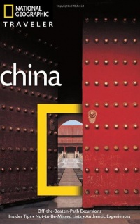 National Geographic Traveler: China, 3rd Ed.