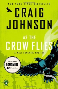 As the Crow Flies: A Walt Longmire Mystery