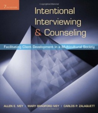 Intentional Interviewing and Counseling: Facilitating Client Development in a Multicultural Society (with CD-ROM)