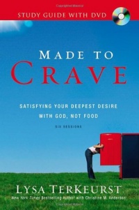 Made to Crave Study Guide with DVD: Satisfying Your Deepest Desire with God, Not Food