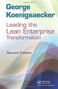 Leading the Lean Enterprise Transformation, Second Edition