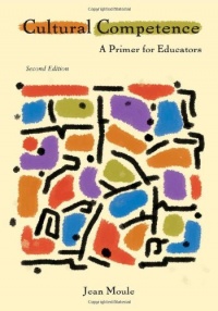 Cultural Competence: A Primer for Educators