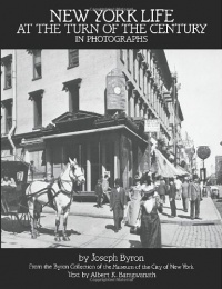 New York Life at the Turn of the Century in Photographs (New York City)