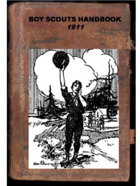 BOY SCOUTS HANDBOOK The First Edition, 1911