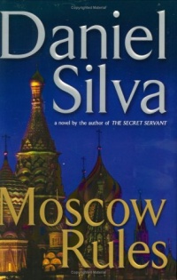 Moscow Rules (Gabriel Allon)