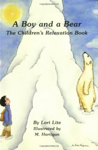 A Boy and a Bear: The Children's Relaxation Book