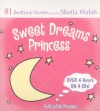 Sweet Dreams Princess: 81 Favorite Bedtime Bible Stories (God's Little Princess)