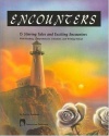 Encounters: 15 Stirring Tales and Exciting Encounters with Reading, Comprehension, Literature, and Writing Skills