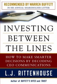 Investing Between the Lines: How to Make Smarter Decisions By Decoding CEO Communications