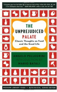 The Unprejudiced Palate: Classic Thoughts on Food and the Good Life (Modern Library Food)