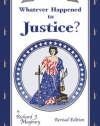 Whatever Happened to Justice? (An Uncle Eric Book)