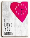 I Love You More 14x20 Unique Wall Clock by Artist Lisa Weedn