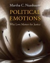 Political Emotions: Why Love Matters for Justice