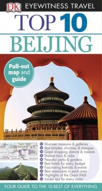 Top 10 Beijing (EYEWITNESS TOP 10 TRAVEL GUIDE)