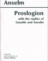 Proslogion, with the Replies of Gaunilo and Anselm