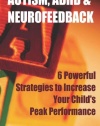 Autism, ADHD & Neurofeedback: 6 Powerful Strategies to Increase Your Child's Peak Performance