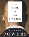 The Time of Our Singing: A Novel