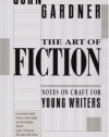 The Art of Fiction: Notes on Craft for Young Writers