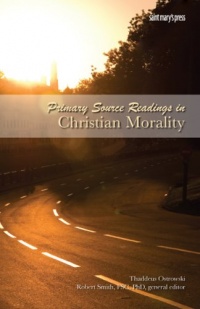 Primary Source Readings in Christian Morality