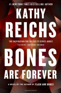 Bones Are Forever: A Novel (Temperance Brennan)