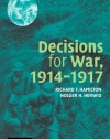 Decisions for War, 1914-1917