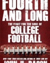 Fourth and Long: The Fight for the Soul of College Football