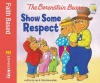 The Berenstain Bears Show Some Respect (Berenstain Bears/Living Lights)